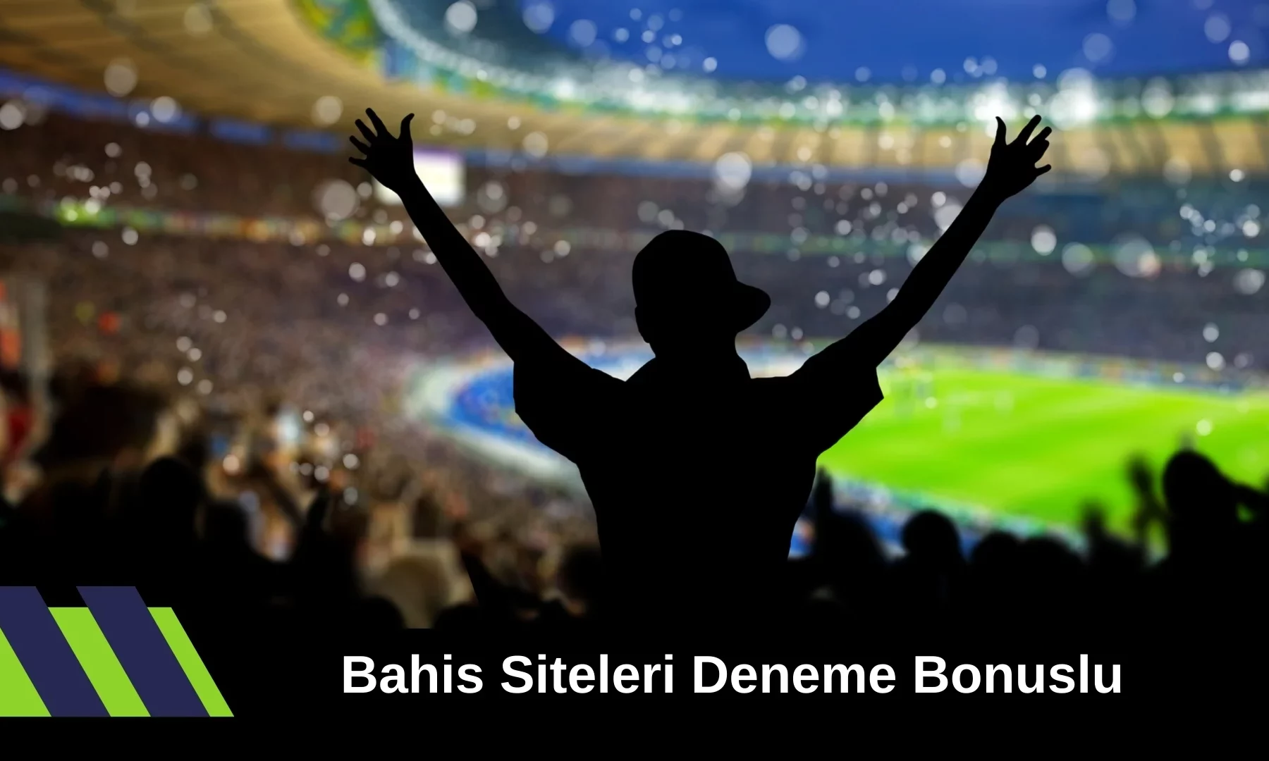 Bahis siteleri deneme bonuslu